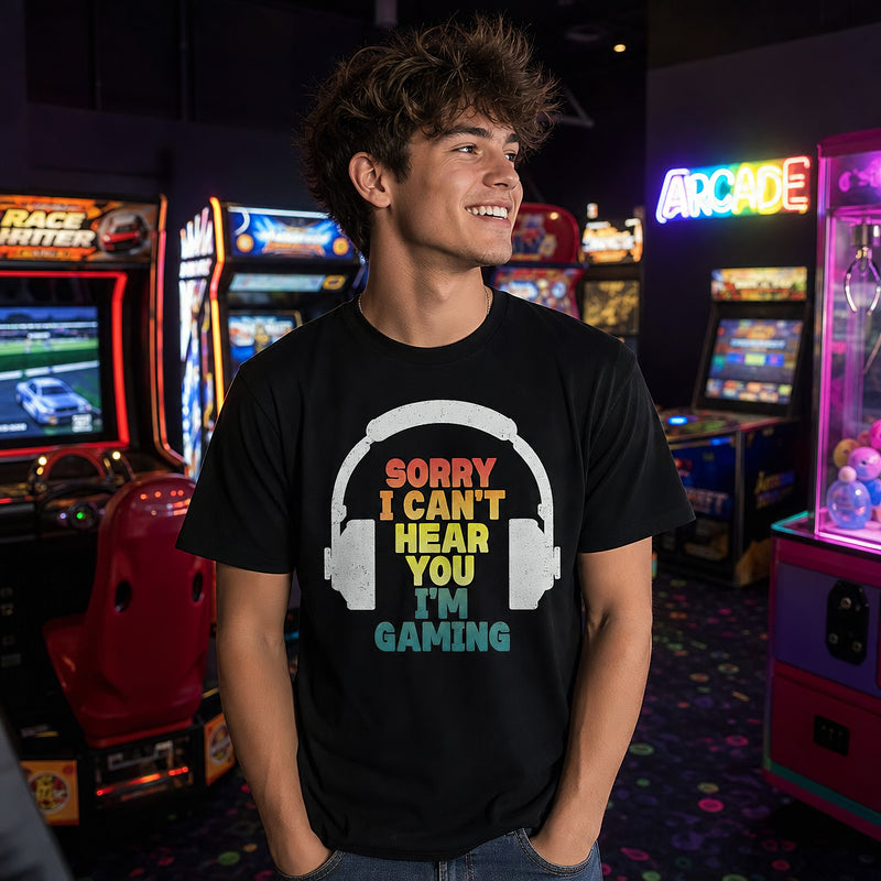Sorry I Can't Hear You I'm Gaming Unisex Graphic T-Shirt